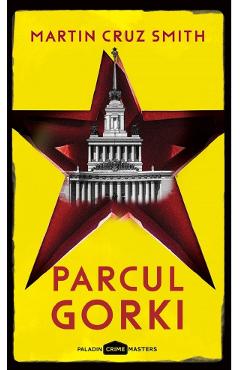 Parcul Gorki - Martin Cruz Smith