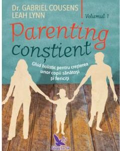 Parenting constient vol. 1+2 - Gabriel Cousens