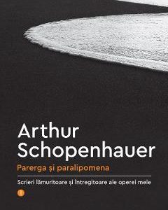 Parerga si paralipomena - Arthur Schopenhauer