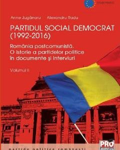 Partidul Social Democrat (1992-2016) Vol. 2 -  Anne Juganaru