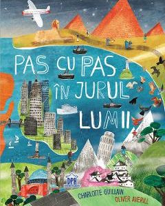 Pas cu pas in jurul lumii - Charlotte Guillan