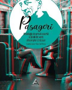 Pasageri. Antologia de proza scurta a Scolii de vara Gheorghe Craciun - Cosmin Perta