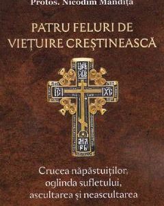 Patru feluri de vietuire crestineasca Vol.2 - Nicodim Mandita