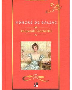 Peripetiile Fanchettei - Honore De Balzac