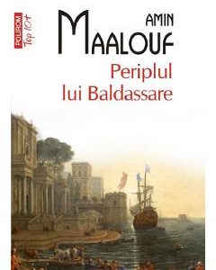 Periplul lui Baldassare - Amin Maalouf