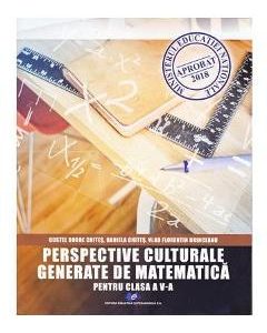 Perspective culturale generate de matematica - Clasa 5 - Costel Dobre Chites