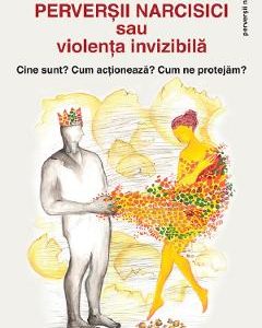 Perversii narcisici sau violenta invizibila - Jean-Charles Bouchoux