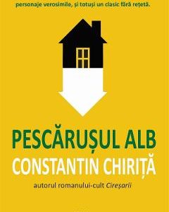 Pescarusul alb - Constantin Chirita
