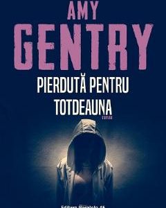 Pierduta pentru totdeauna - Amy Gentry