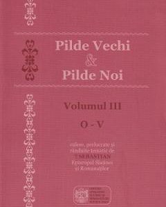 Pilde vechi si pilde noi. Vol.3: O-V
