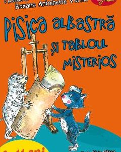 Pisica albastra si tabloul misterios - Roxana Antoinette Vornic
