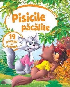 Pisicile pacalite. 19 povesti cu animale