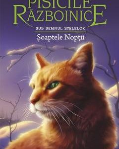 Pisicile razboinice Vol.21: Soaptele noptii - Erin Hunter