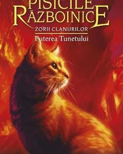 Pisicile razboinice Vol.26: Puterea tunetului - Erin Hunter