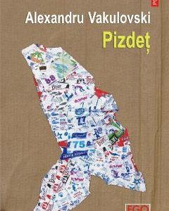 Pizdet - Alexandru Vakulovski