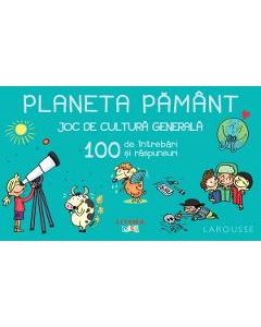 Planeta Pamant. Joc de cultura generala. 100 de intrebari si raspunsuri