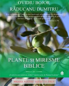 Plante si miresme biblice Ed.2 - Ovidiu Bojor