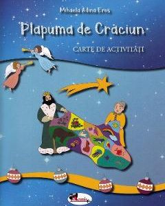 Plapuma de Craciun. Carte de activitati - Mihaela Adina Eros