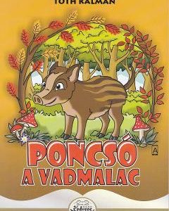 Poncso a vadmalac - Toth Kalman