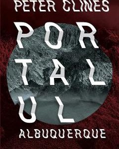 Portalul Albuquerque - Peter Clines