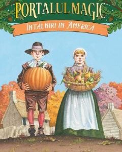 Portalul magic 23: Intalniri in America - Mary Pope Osborne