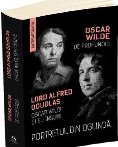 Portretul din oglinda. De Profundis. Oscar Wilde si eu insumi