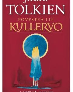Povestea lui Kullervo - J. R. R. Tolkien