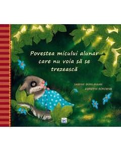 Povestea micului alunar care nu voia sa se trezeasca - Sabine Bohlmann