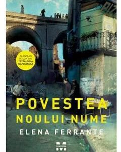 Povestea noului nume - Elena Ferrante