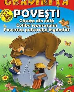 Povesti: Casuta din oala. Coliba iepurasului. Povestea puisorului ingamfat