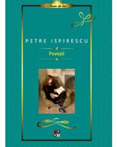 Povesti - Petre Ispirescu