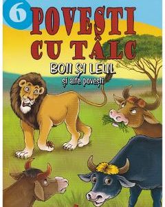 Povesti cu talc 6: Boii si leul si alte povesti