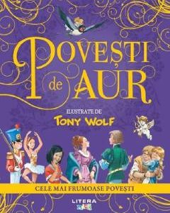 Povesti de aur - Tony Wolf
