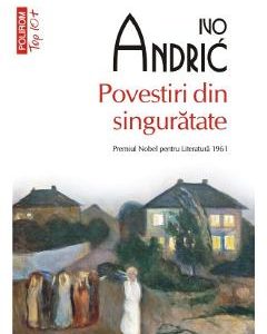 Povestiri din singuratate - Ivo Andric