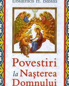 Povestiri la Nasterea Domnului - Efstathios H. Bastas