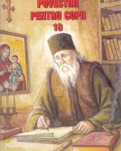 Povestiri pentru copii 10 - Cleopa Ilie