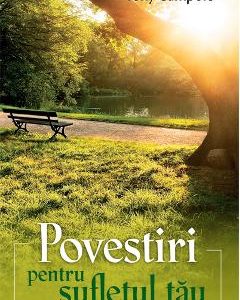Povestiri pentru sufletul tau - Tony Campolo