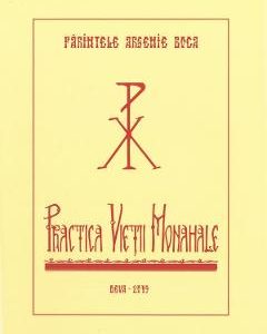 Practica vietii monahale - Parintele Arsenie Boca