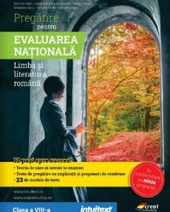Pregatire pentru Evaluarea Nationala: Limba si literatura romana - Clasa 8 - Monica Radu