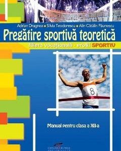 Pregatire sportiva teoretica - Clasa 12 - Adrian Dragnea
