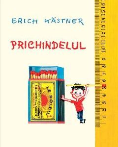 Prichindelul -  Erich Kastner