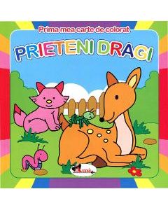 Prieteni dragi - Prima mea carte de colorat