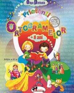 Prietenii ortogramelor 8 ani+ - Olga Piriiala
