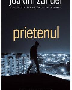 Prietenul - Joakim Zander
