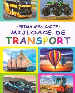 Prima mea carte: Mijloace de transport