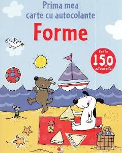 Prima mea carte cu autocolante. Forme