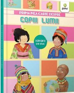 Prima mea carte despre copiii lumii