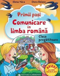 Primii pasi. Comunicare in limba romana - Clasa pregatitoare - Elena Nica