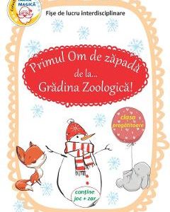 Primul Om de zapada de la... Gradina Zoologica - Clasa pregatitoare - Fise de lucru