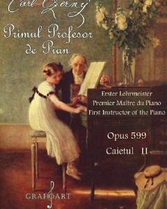 Primul profesor de pian Opus 599 caietul II - Carl Czerny